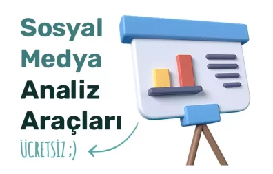 Sosyal Medya için Ücretsiz Analiz ve Rapor Araçları