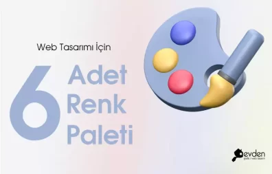 Dikkat Çekici 6 Web Tasarım Renk Paleti